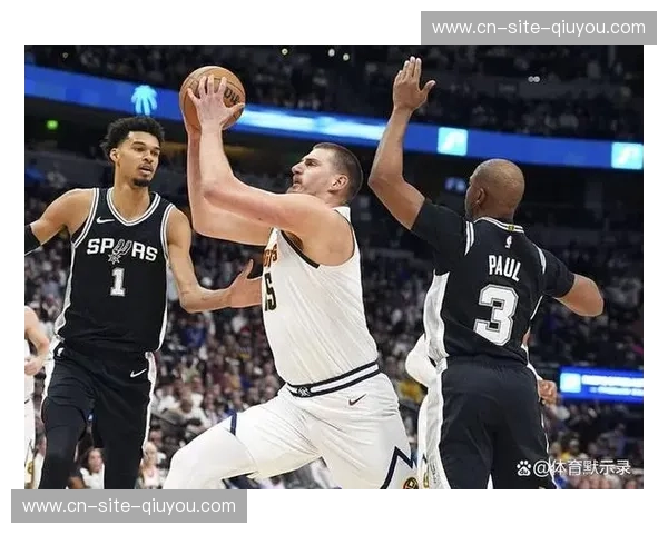 马刺四次击败雷霆展现克制关系 文班亚马连续24场斩获两双